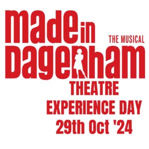 Made In Dagenham Theatre Experience Day
